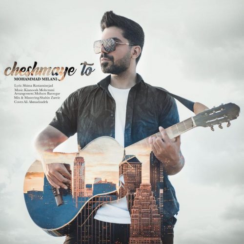 Mohammad Milani – Cheshmaye to